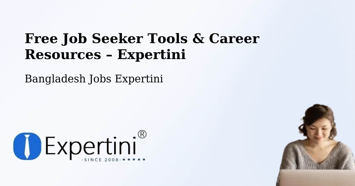 Free Job Seeker Tools & Career Resources – Char Bhadrāsan - Char Bhadrāsan, Bangladesh Jobs Expertini